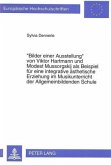 "Bilder einer Ausstellung" von Viktor Hartmann und Modest Mussorgskij als Beispiel für eine integrative ästhetische Erzi