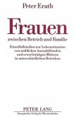 Frauen zwischen Betrieb und Familie