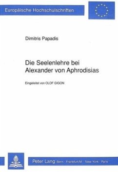 Die Seelenlehre bei Alexander von Aphrodisias - Papadis, Dimitris