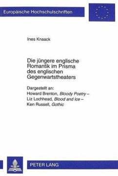 Cover Die jüngere englische Romantik im Prisma des englischen Gegenwartstheaters