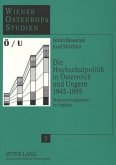 Die Hochschulpolitik in Österreich und Ungarn 1945-1995