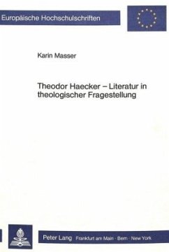 Theodor Haecker - Literatur in theologischer Fragestellung - Masser, Karin