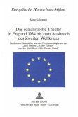 Das sozialistische Theater in England 1934 bis zum Ausbruch des Zweiten Weltkriegs