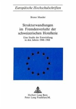 Strukturwandlungen im Fremdenverkehr der schweizerischen Hotellerie - Maeder, Bruno