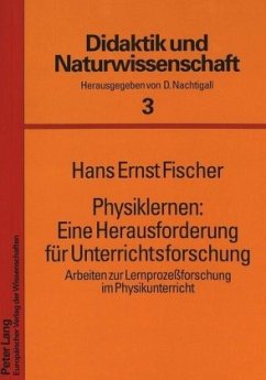 Physiklernen: Eine Herausforderung für Unterrichtsforschung - Fischer, Hans Ernst