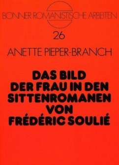 Das Bild der Frau in den Sittenromanen von Frédéric Soulié - Pieper-Branch, Anette