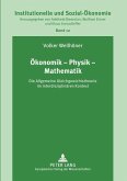 Ökonomik - Physik - Mathematik