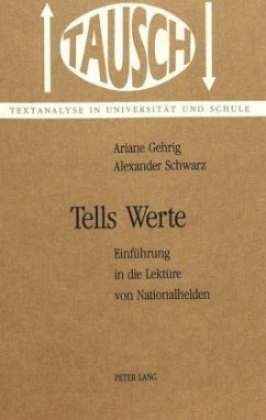 Tells Werte - Gehrig, Ariane;Schwarz, Alexander