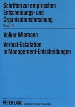 Verlust-Eskalation in Management-Entscheidungen - Wiemann, Volker