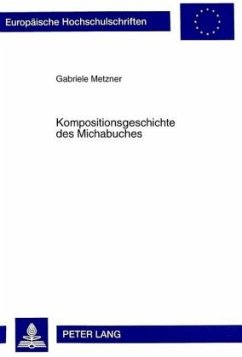 Kompositionsgeschichte des Michabuches - Metzner, Gabriele