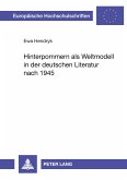 Hinterpommern als Weltmodell in der deutschen Literatur nach 1945