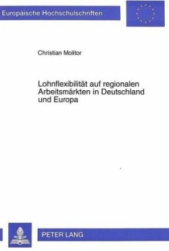 Lohnflexibilität auf regionalen Arbeitsmärkten in Deutschland und Europa - Molitor, Christian