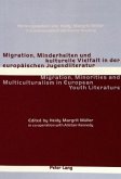 Migration, Minderheiten und kulturelle Vielfalt in der europäischen Jugendliteratur- Migration, Minorities and Multiculturalism in European Youth Literature