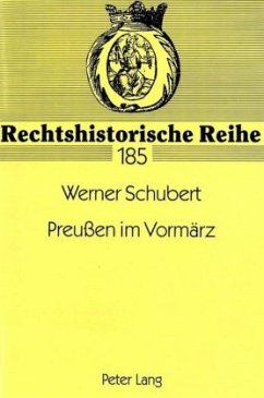 Preußen im Vormärz - Schubert, Werner