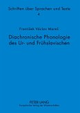 Diachronische Phonologie des Ur- und Frühslavischen