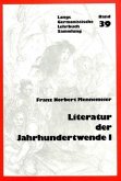 Literatur der Jahrhundertwende I