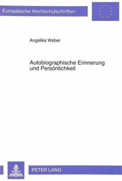 Autobiographische Erinnerung und Persönlichkeit - Weber, Angelika