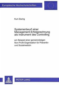 Systementwurf einer Management-Erfolgsrechnung als Instrument des Controlling - Zischg, Kurt