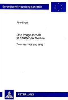 Das Image Israels in deutschen Medien - Hub, Astrid