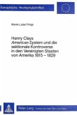 Henry Clays "American System" und die sektionale Kontroverse in den Vereinigten Staaten von Amerika 1815-1829