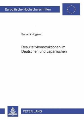 Resultativkonstruktionen im Deutschen und Japanischen