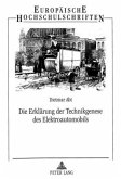 Die Erklärung der Technikgenese des Elektroautomobils