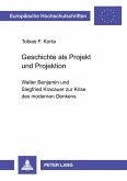 Geschichte als Projekt und Projektion