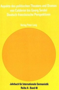 Cover Aspekte des politischen Theaters und Dramas von Calderón bis Georg Seidel