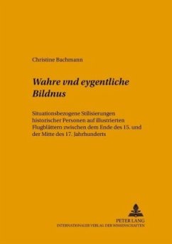 Wahre vnd eygentliche Bildnus - Bachmann, Christine