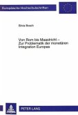 Von Rom bis Maastricht - Zur Problematik der monetären Integration Europas