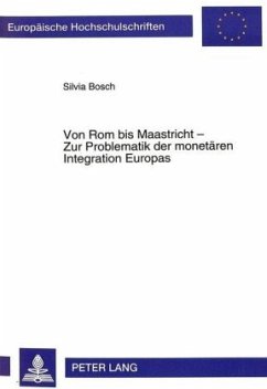 Cover Von Rom bis Maastricht - Zur Problematik der monetären Integration Europas