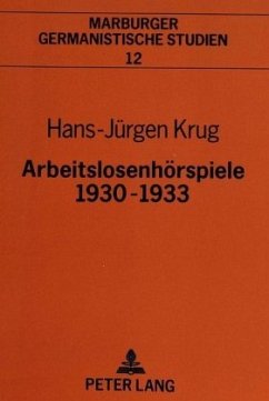 Arbeitslosenhörspiele 1930-1933 - Krug, Hans-Jürgen