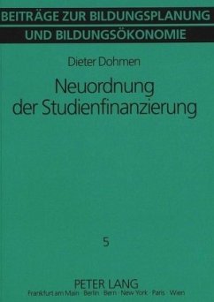 Neuordnung der Studienfinanzierung - Dohmen, Dieter