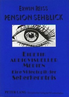 Pension Sehblick- Eidetik audiovisueller Medien - Reiss, Erwin