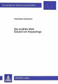 Die erzählte Welt Eduard von Keyserlings