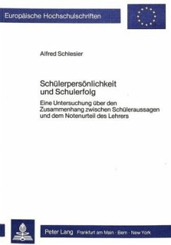 Schülerpersönlichkeit und Schulerfolg - Schlesier, Alfred