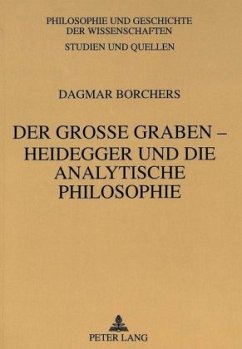 Der große Graben - Heidegger und die Analytische Philosophie - Borchers, Dagmar