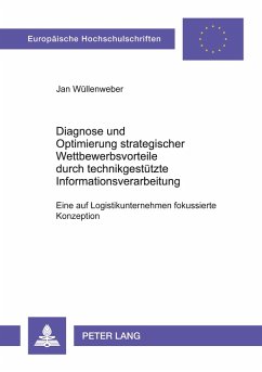 Cover Diagnose und Optimierung strategischer Wettbewerbsvorteile durch technikgestützte Informationsverarbeitung