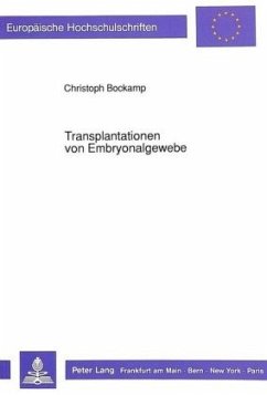 Transplantationen von Embryonalgewebe - Bockamp, Christoph