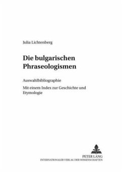 Die bulgarischen Phraseologismen - Lichtenberg, Julia