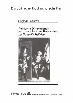 Politische Dimensionen von Jean-Jacques Rousseaus 'La Nouvelle Héloïse' Cover Politische Dimensionen von Jean-Jacques Rousseaus 'La Nouvelle Héloïse'