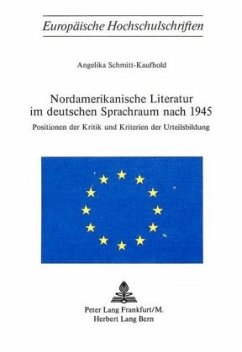 Nordamerikanische Literatur im deutschen Sprachraum nach 1945 - Schmitt-Kaufhold, Angelika