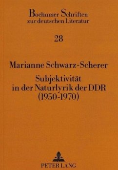 Subjektivität in der Naturlyrik der DDR (1950-1970) - Schwarz-Scherer, Marianne