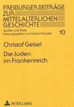 Die Juden im Frankenreich - Geisel, Christof