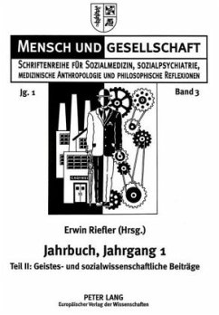 Jahrbuch für Sozialmedizin, Sozialpsychiatrie, medizinische Anthropologie und philosophische Reflexionen. Jahrgang 1