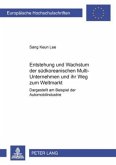 Entstehung und Wachstum der südkoreanischen Multi-Unternehmen und ihr Weg zum Weltmarkt