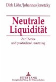 Neutrale Liquidität