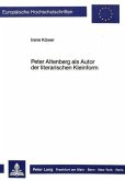 Peter Altenberg als Autor der literarischen Kleinform Peter Altenberg als Autor der literarischen Kleinform