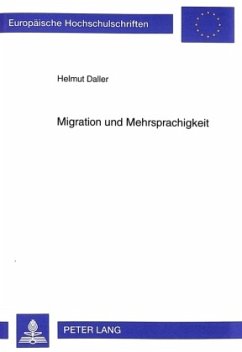 Migration und Mehrsprachigkeit - Daller, Helmut