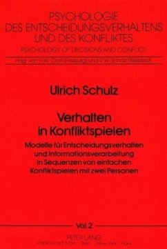 Verhalten in Konfliktspielen - Schulz, Ulrich